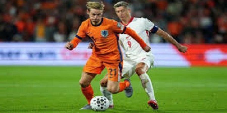 شاهد الأن.. بث مباشر لمباراة هولندا وبولندا في تصفيات كأس العالم - المصدر 24