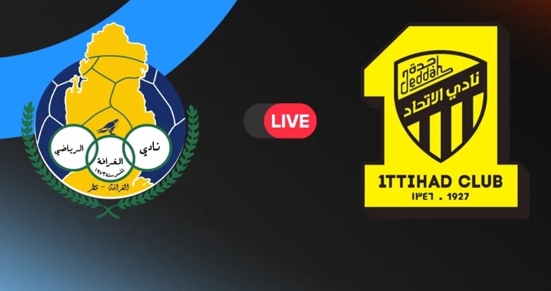 يلا شوت بث مباشر الآن: الاتحاد ضد الغرافة في قمة حاسمة بدوري أبطال آسيا للنخبة 2025/2026 | التوقيت، التشكيل، مجريات اللقاء لحظة بلحظة