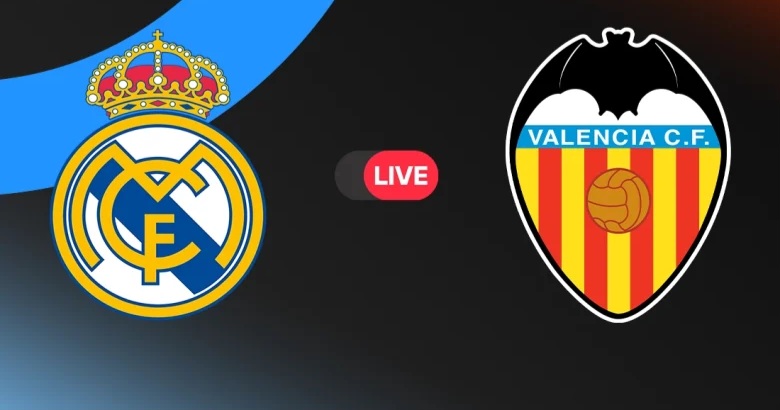 يلا شوت Real Madrid vs Valencia مشاهدة بث مباشر الآن | ريال مدريد يصطدم بفخ ميستايا أمام فالنسيا في الجولة 23 من الدوري الإسباني 2026 – صراع الصدارة يشتعل