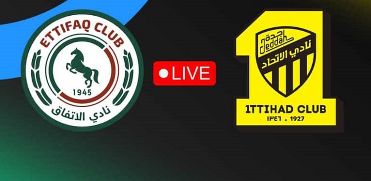 كيفية مشاهدة مباراة الاتفاق ضد الاتحاد بث مباشر مجانًا دوري روشن الآن Al-Ittihad vs Al-Ettifaq؟